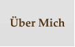 Über Mich
